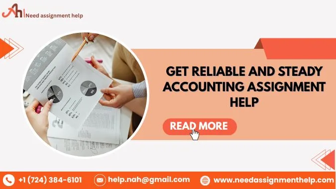 Get Reliable and steady Accounting Assignment Help